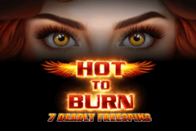 Hot to Burn - 7 Rodadas Grátis Mortais