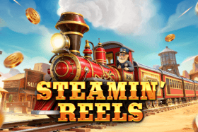 Steamin’ Reels