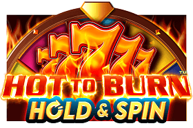 Hot to Burn Hold and Spin