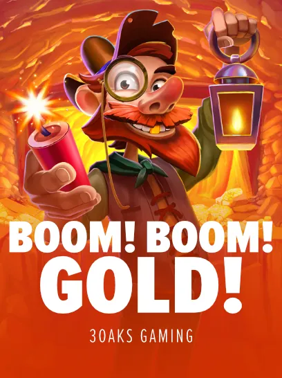 Boom! Boom! Gold!