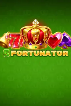 5 Fortunator