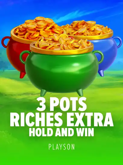 3 Pots Riches Extra: Hold and Win