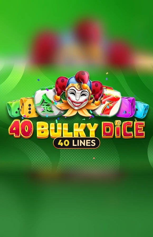 40 Bulky Dice