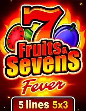 Fruits & Sevens: Fever