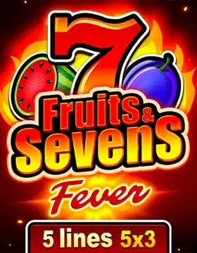 Fruits & Sevens: Fever