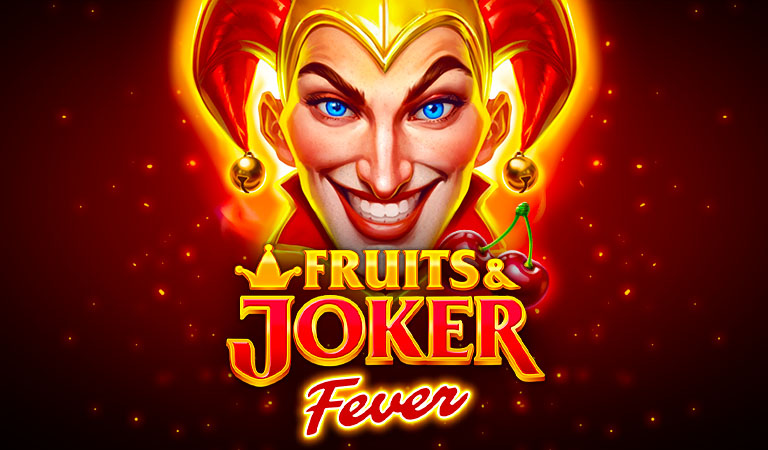 Fruits & Joker: Fever