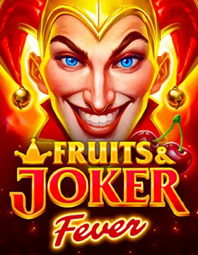 Fruits &amp; Joker: Fever