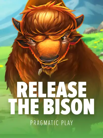 Release the Bison