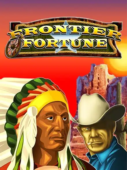 Frontier Fortunes