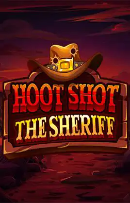 Hoot Shot The Sheriff