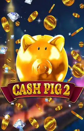 Cash Pig 2