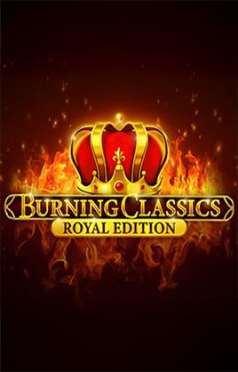 Burning Classics Royal Edition