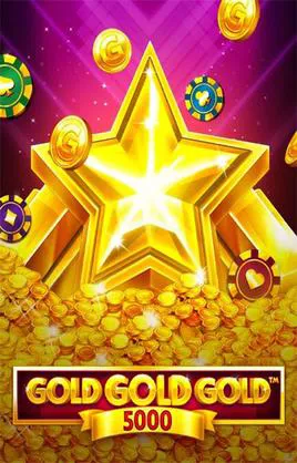 Gold Gold Gold 5000