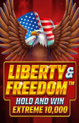 Liberty And Freedom Hold And Win Extreme 10000