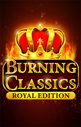Burning Classics Royal Edition
