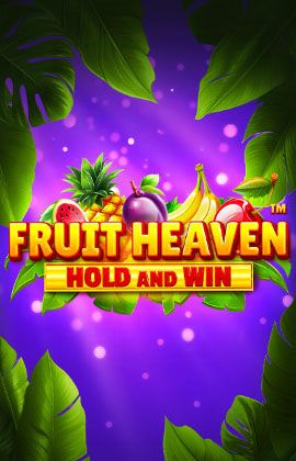Fruit Heaven Hold and Win