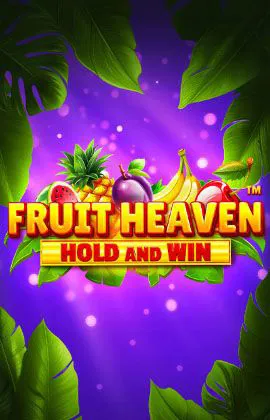 Fruit Heaven Hold and Win