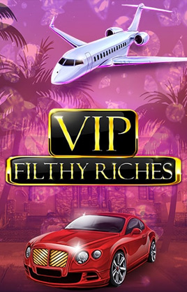 สล็อต VIP Filthy Riches