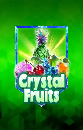 Crystal Fruits