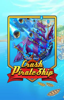 Crush Pirate Ship