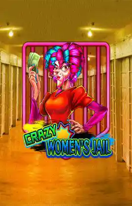 Crazy Womens Jail