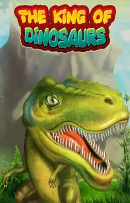 The King Of Dinosaurs