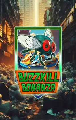 Buzzkill Bonanza