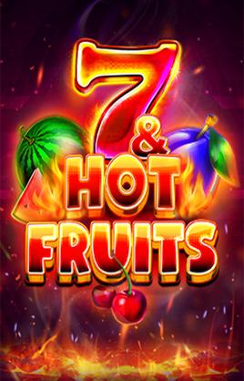 7 And Hot Fruits