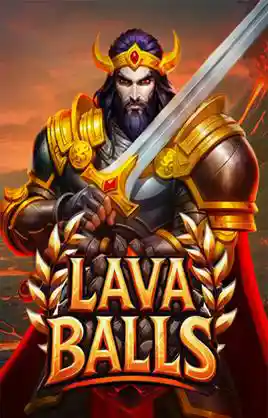 Lava Balls