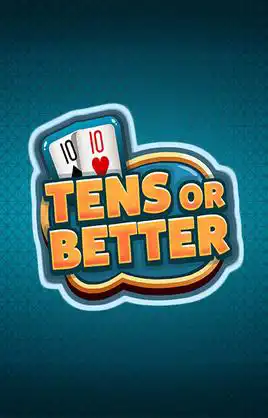 Tens Or Better