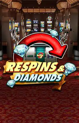 Respins And Diamonds