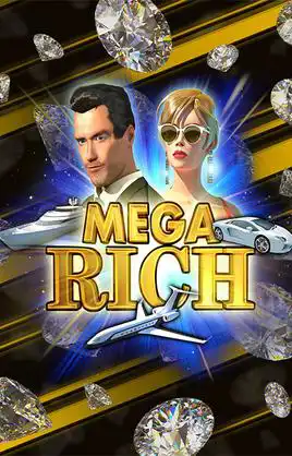 Mega Rich