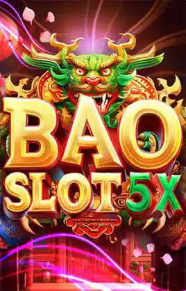 Bao Slot 5x