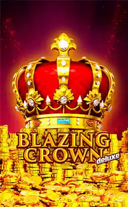 Blazing Crown Deluxe