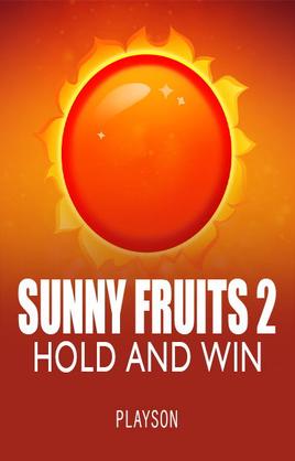 Sunny Fruits 2 Hold And Win