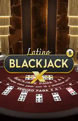 Blackjack X Latino 5