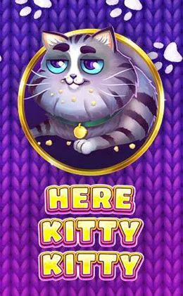 Here Kitty Kitty
