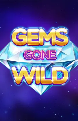 Gems Gone Wild