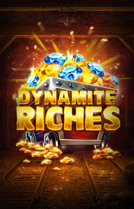 Dynamite Riches