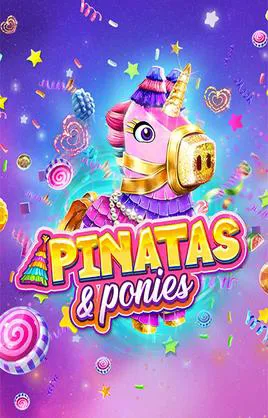 Pinatas and Ponies