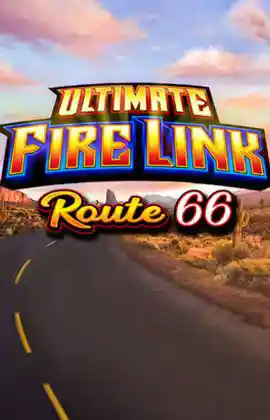 Ultimate Fire Link Route 66