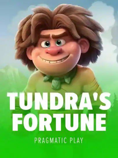 Tundra’s Fortune™