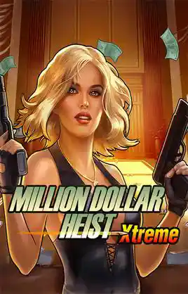 Million Dollar Heist Xtreme