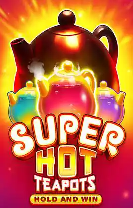 Super Hot Teapots