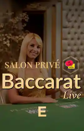Salon Privé Baccarat E