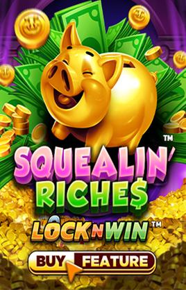 Squealin Riches