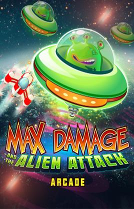 Max Damage And The Alien Attack