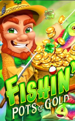 Fishin Pots Of Gold