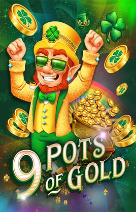 9 Pots Of Gold