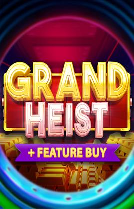 Grand Heist Feature Buy